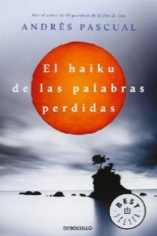 Livre El haiku de las palabras perdidas Andrés Pascual Carrillo d'Albornoz