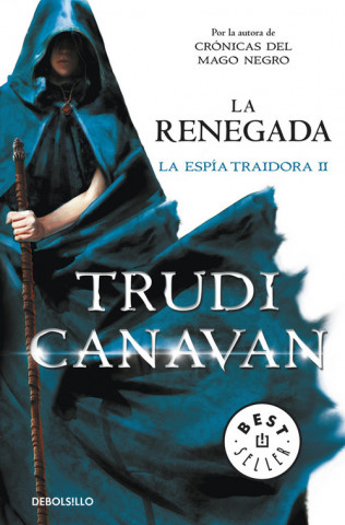 Книга La espía traidora 2. La renegada Trudi Canavan