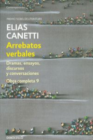 Kniha Arrebatos verbales : dramas, ensayos, discursos y conversaciones Elias Canetti