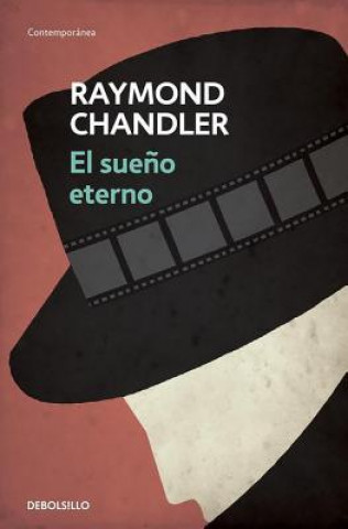 Kniha El sueno eterno / The Eternal Sleep Raymond Chandler