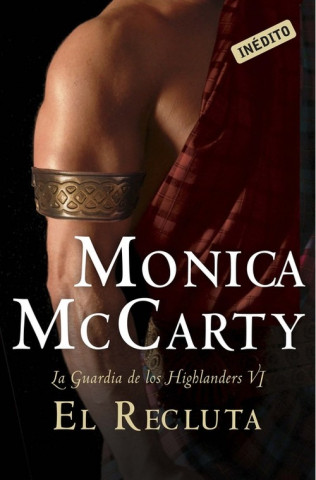 Könyv El recluta (La Guardia de los Highlanders VI) MONICA MCCARTY