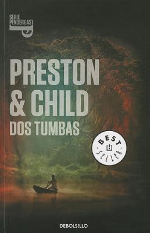 Carte Dos Tumbas = Two Graves Douglas J. Preston