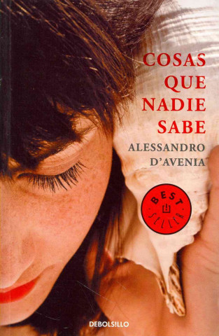 Knjiga Cosas que nadie sabe Alessandro D'Avenia
