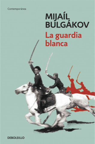 Книга La guardia blanca Mijail Afanas'evich Bulgakov