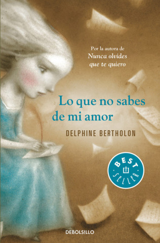 Kniha Lo que no sabes de mi amor Delphine Bertholon