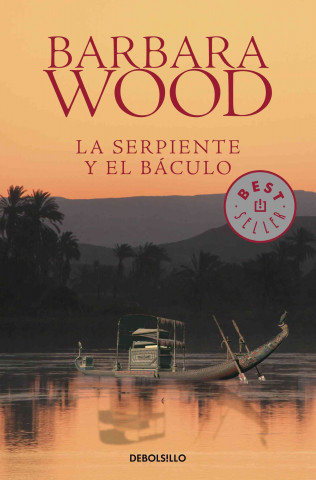 Książka La serpiente y el báculo Barbara Wood