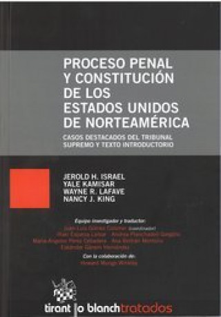 Carte Proceso penal y constitución de los Estados Unidos de Norteamérica : casos destacados del Tribunal Supremo y texto introductorio Juan-Luis Gómez Colomer