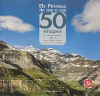 Könyv Els Pirineus de cap a cap : 50 etapes la Transpirinenca (GR 11) M. VILADOT