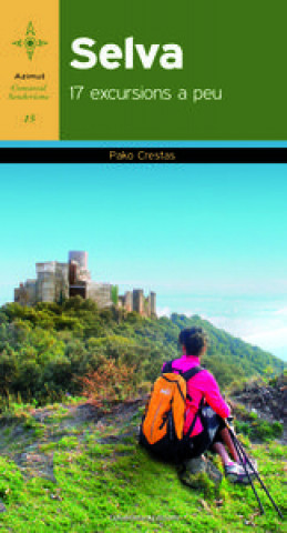 Book Selva : 17 excursions a peu PAKO CRESTAS