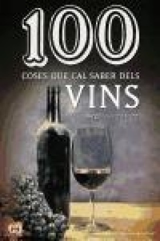 Kniha 100 coses que cal saber dels vins 