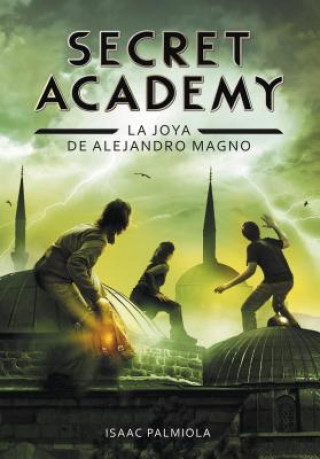 Книга Secret Academy 2. Joya de Alejandro Magno / Secret academy #2 Isaac Palmiola