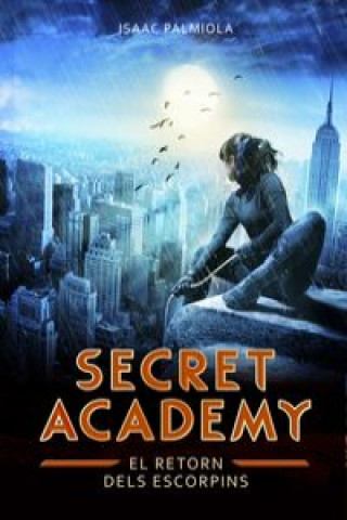 Kniha Secret Academy 3. El retorn dels escorpins ISAAC PALMIOLA