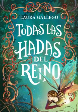 Könyv Todas las hadas del reino Laura Gallego