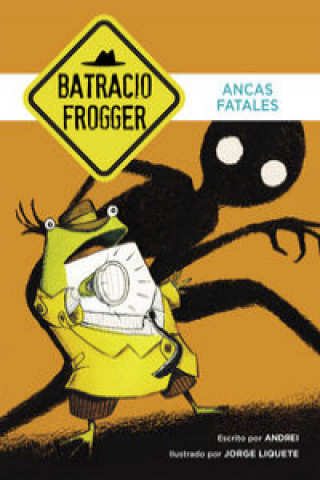 Kniha Un caso de Batracio Frogger 2. Ancas fatales ANDREI