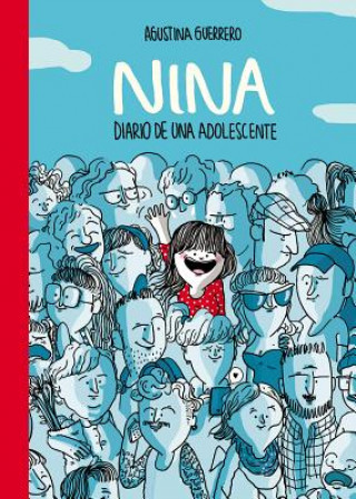 Könyv Nina. Diario de Una Adolescente / Nina: Diary of a Teenager AGUSTINA GUERRERO