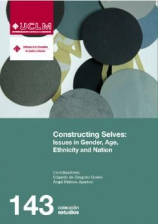 Kniha Constructing selves: issues in gender, age, ethnicity and nation 