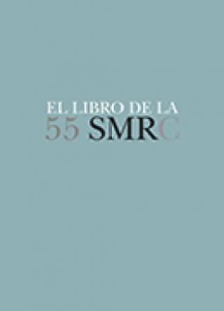 Книга El libro de la 55 SMRC: Semana de Música Religiosa de Cuenca 