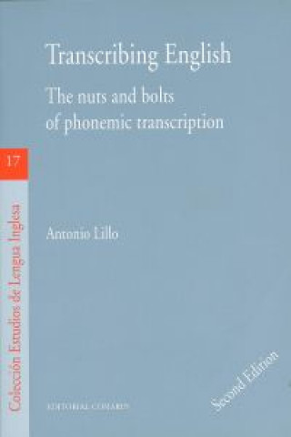Carte Transcribing English : the nuts and bolts of phonemic transcription Antonio Lillo Buades
