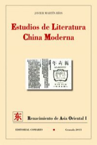 Carte Estudios de literatura china moderna Javier Martín Rios