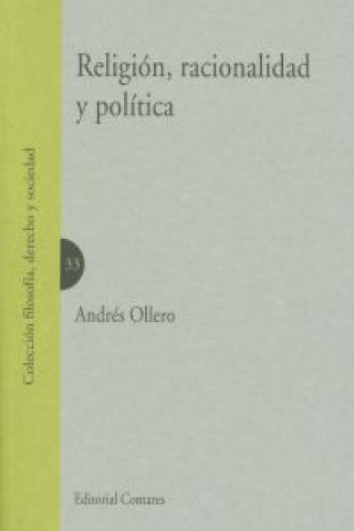 Kniha Religión, racionalidad y política Andrés Ollero Tassara