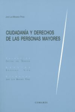 Knjiga Ciudadanía y derechos de las personas mayores José Luis . . . [et al. ] Monereo Pérez