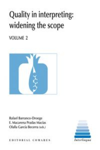 Książka Quality in interpreting : widening the scope 2 Rafael . . . [et al. ] Barranco Droege