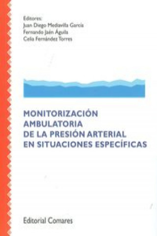 Könyv Monitorización ambulatoria de la presión arterial en saturaciones específicas Fernando Jaén Águila