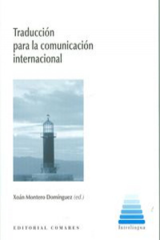 Книга Traducción para la comunicación internacional Xoán Montero Domínguez