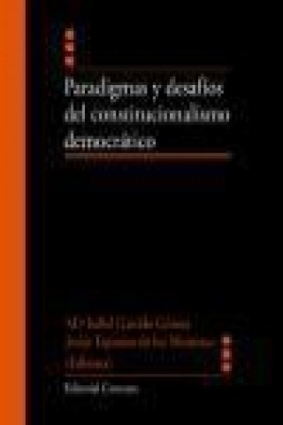 Libro Paradigmas y desafíos del constitucionalismo democrático María Isabel Garrido Gómez