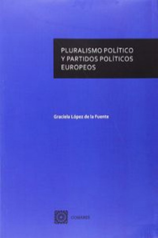 Kniha Pluralismo político y partidos políticos europeos Graciela López de la Fuente