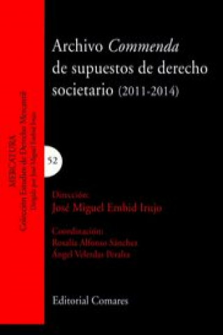 Könyv Archivo commenda de supuestos de derecho societario (2011-2014) 