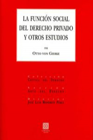 Carte La función social del derecho privado y otros estudios OTTO VON GIERKE