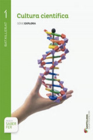 Könyv Cultura científica 1 Bachillerato. Explora 