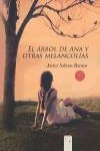 Книга El árbol de Ana y otras melancolías Javier Salinas Ramos