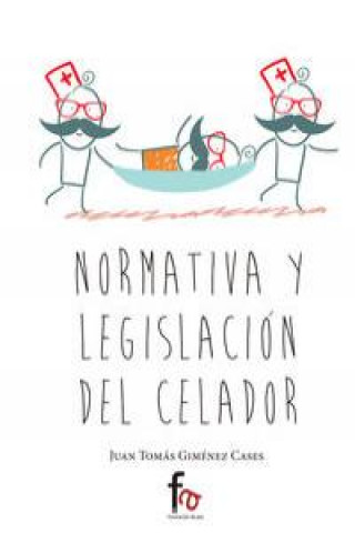Kniha NORMATIVA Y LEGISLACIÓN DEL CELADOR 