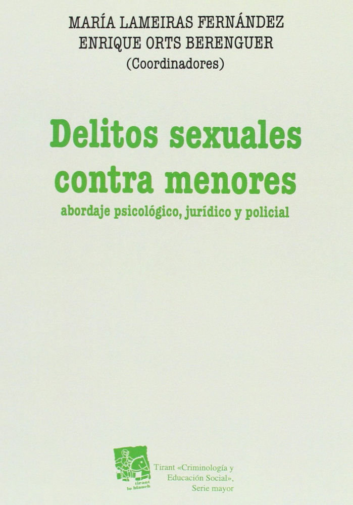 Книга Delitos sexuales contra menores : abordaje psicológico, jurídico y policial María . . . [et al. ] Lameiras