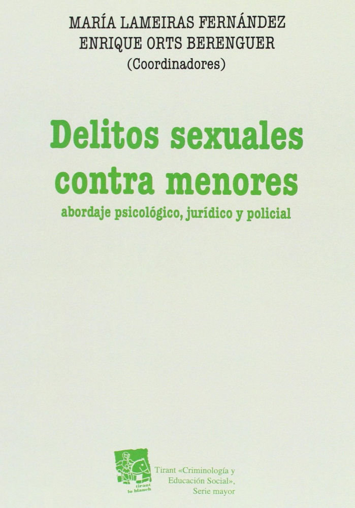 Kniha Delitos sexuales contra menores : abordaje psicológico, jurídico y policial María . . . [et al. ] Lameiras