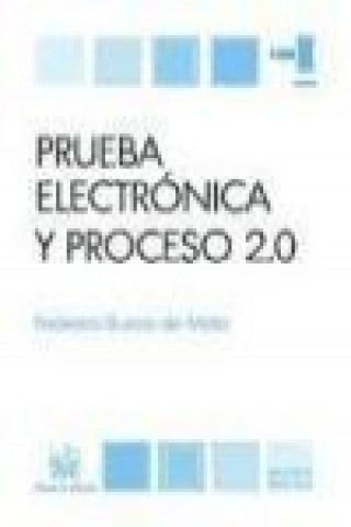 Książka Prueba electrónica y proceso 2.0 Federico Bueno de Mata