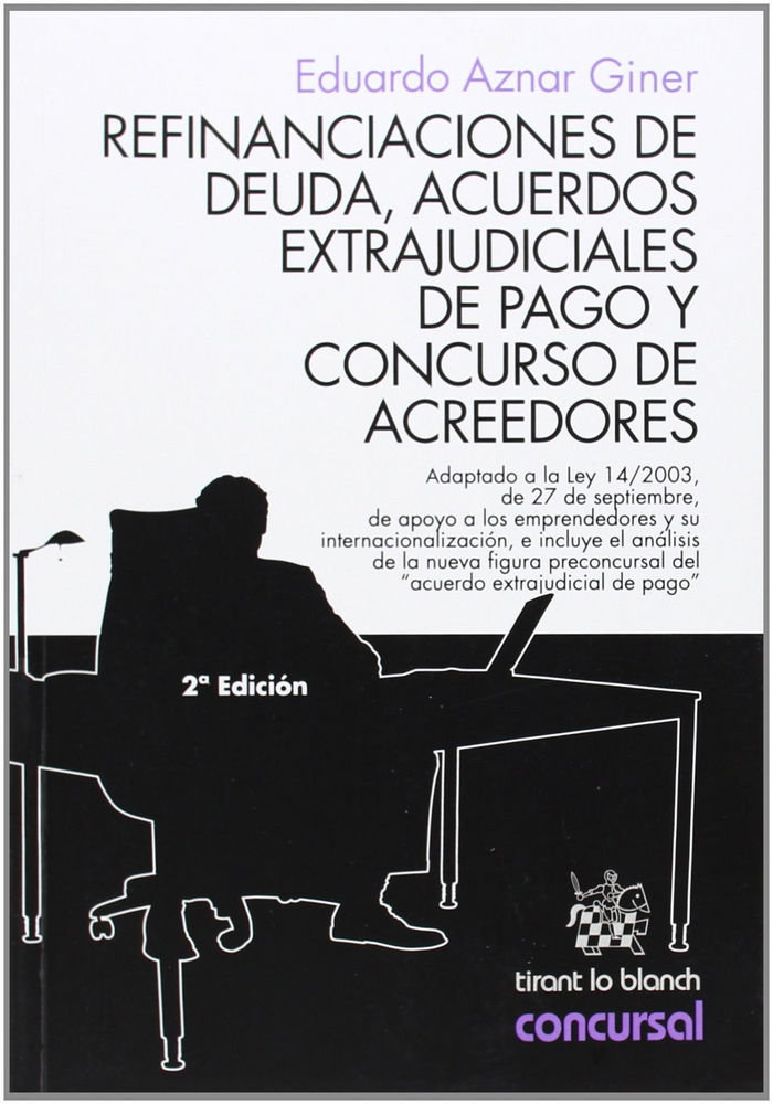 Книга Refinanciaciones de deuda, acuerdos extrajudiciales de pago y concurso de acreedores Eduardo Aznar Giner