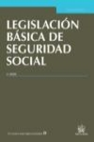 Книга Legislación básica de Seguridad Social Montserrat Agís Dasilva