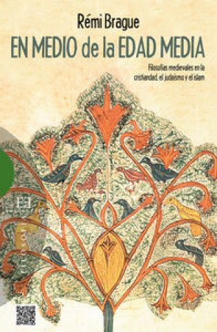 Kniha En medio de la Edad Media: filosofías medievales en la cristiandad, el judaismo y el islam 