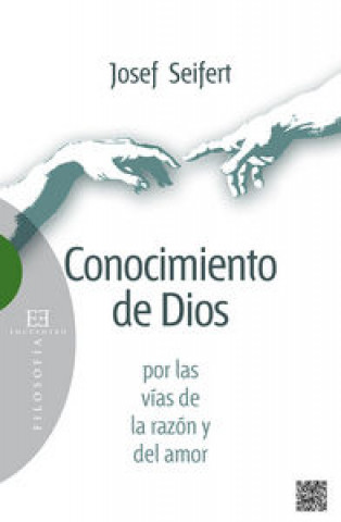 Książka Conocimiento de Dios por las vías de la razón y del amor Josef Seifert