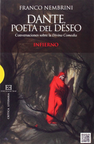 Kniha Dante, poeta del deseo: Conversaciones sobre la Divina Comedia, Infierno FRANCO NEMBRINI