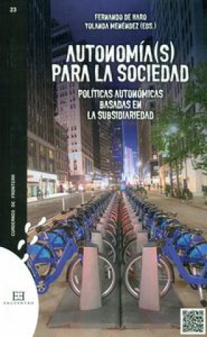 Książka Autonomía(s) para la sociedad: políticas autonómicas basadas en la subsidiariedad 