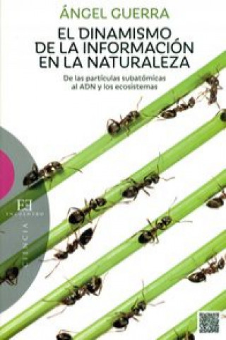 Libro El dinamismo de la información en la naturaleza: De las partículas subatómicas al ADN y los ecosistemas 