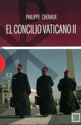 Kniha El concilio Vaticano II PHILIPPE CHENAUX