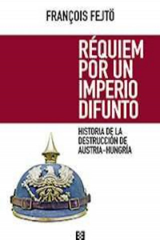 Livre Réquiem por un imperio difunto FRANCOIS FEJTO