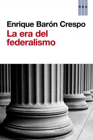 Kniha La era del federalismo Enrique Barón Crespo