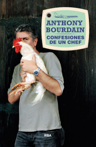 Книга Confesiones de un chef ANTHONY BOURDAIN