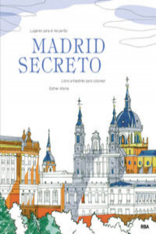 Libro Madrid secreto ESTHER ALSINA GALOFRE